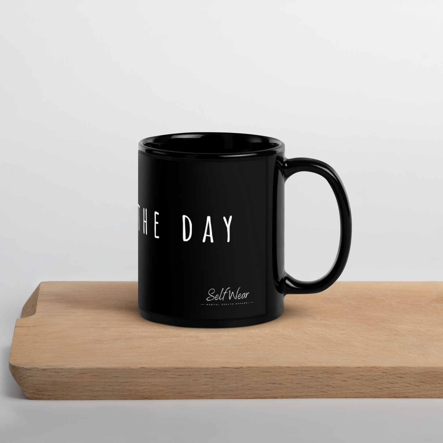 Today is the day mug