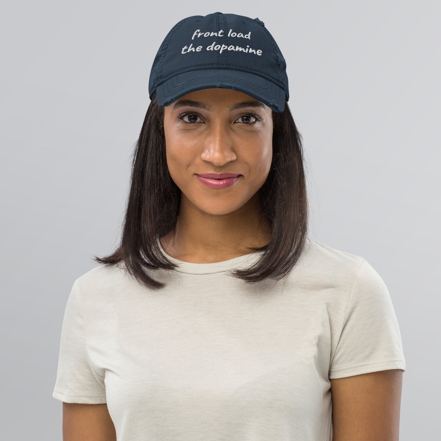 Front Load the Dopamine- Distressed Dad Hat