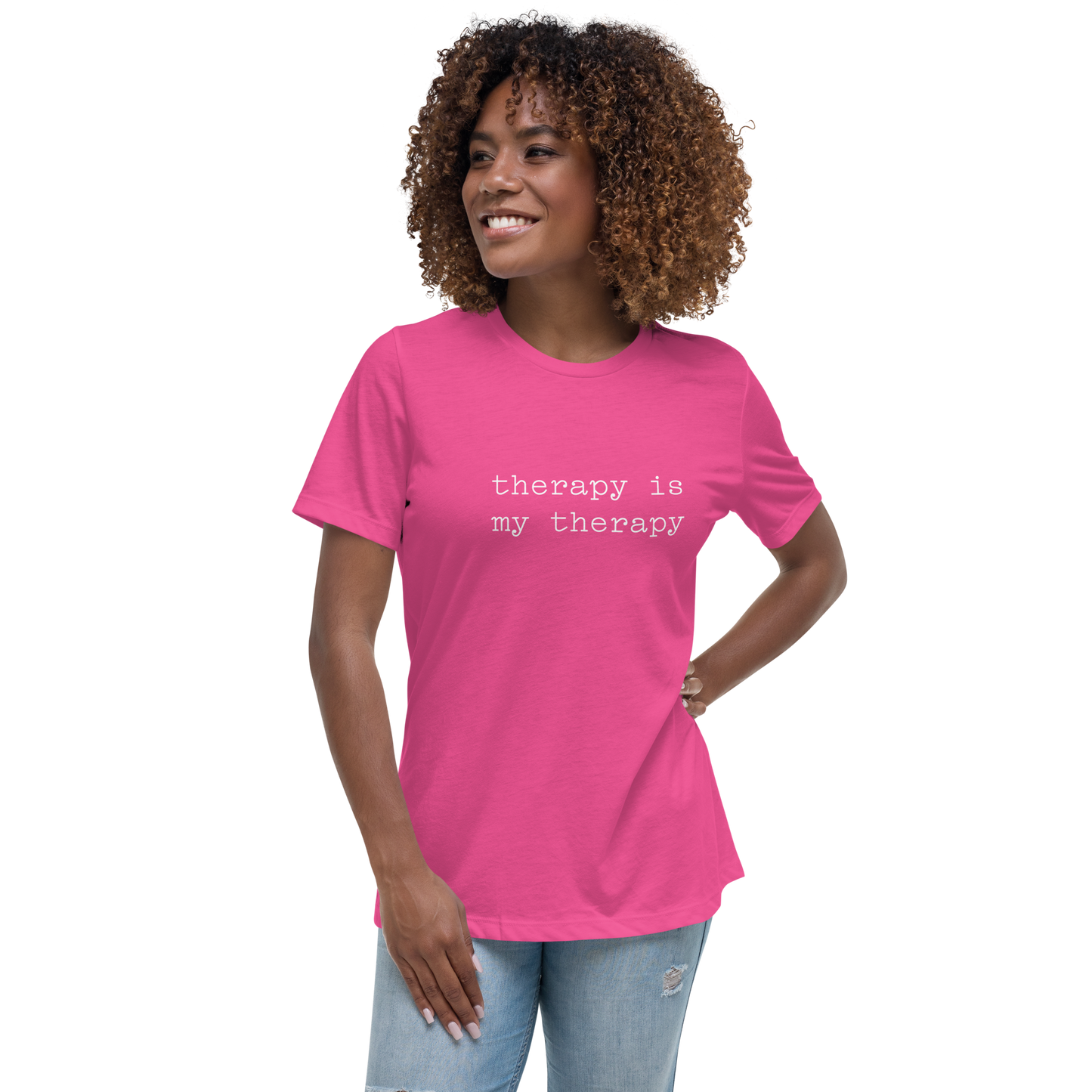 therapy is my Therapy Women's Relaxed T-Shirt