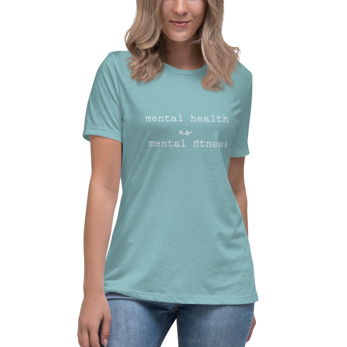 Mental Health as Mental Fitness Women's Relaxed T-Shirt