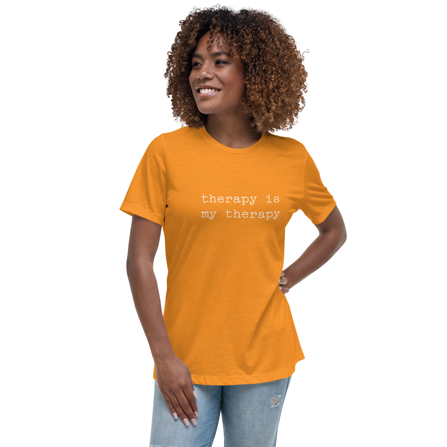 therapy is my Therapy Women's Relaxed T-Shirt