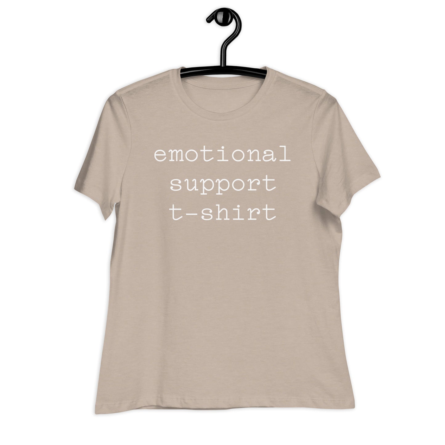 Emotional Support T-Shirt Women's Relaxed T-Shirt