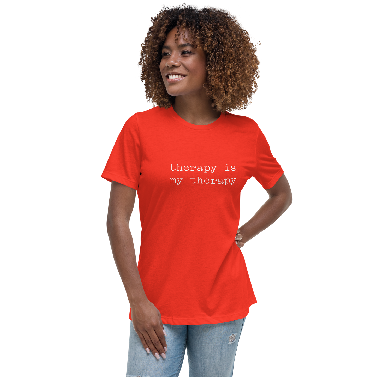 therapy is my Therapy Women's Relaxed T-Shirt